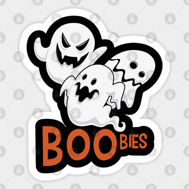 Boobies Halloween Ghost Design Halloween Sticker TeePublic